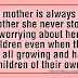 A mother is always a mother
