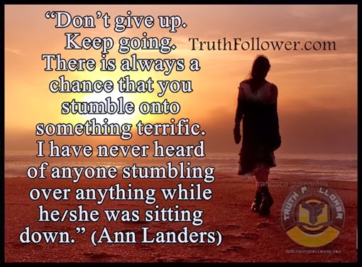 Don’t give up Keep going, Hope Quotes