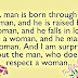 Have respect for a woman