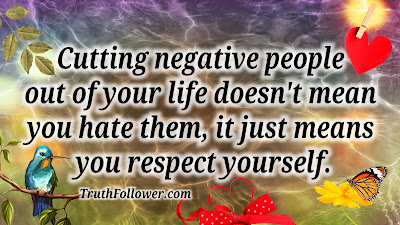Respect Yourself and Cutting Negative Poeple Out Of Life 