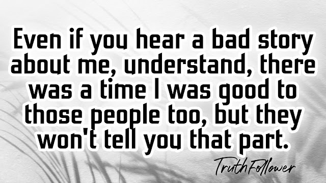 People always remember bad story 